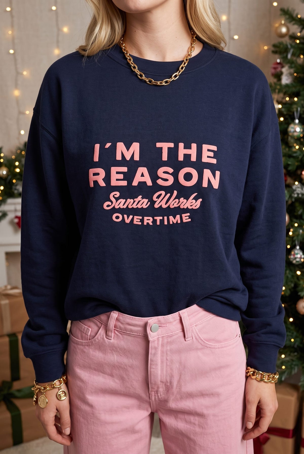 I'm the Reason Santa Works Overtime Sweatshirt